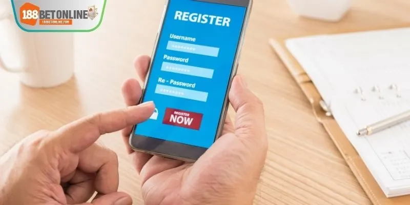 Quy trình nhấn chọn đăng ký 188bet nhanh chóng an toàn nhất