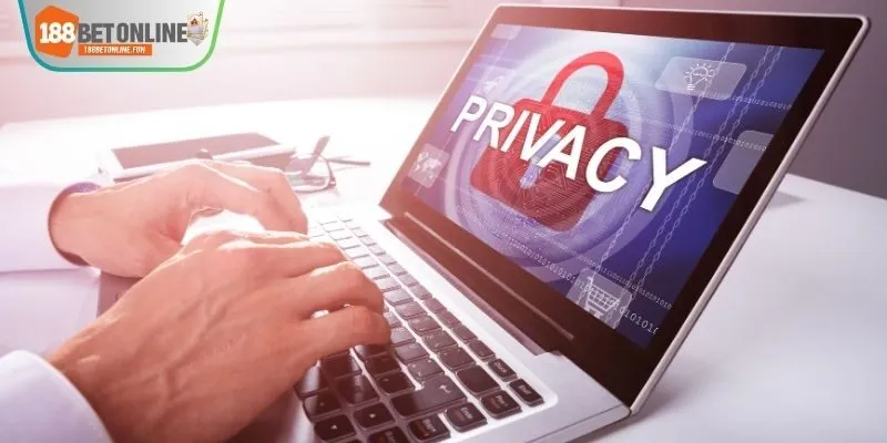 Tìm hiểu về vai trò của chính sách riêng tư tại 188bet 
